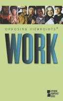 Work : opposing viewpoints /