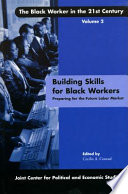 Building skills for Black workers : preparing for the future labor market /