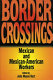 Border crossings : Mexican and Mexican-American workers /