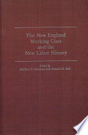 The New England working class and the new labor history /