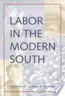 Labor in the modern South /