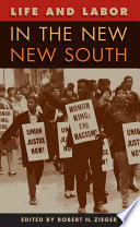 Life and labor in the new New South /