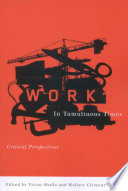 Work in tumultuous times : critical perspectives /