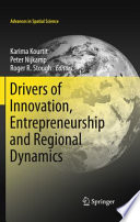 Drivers of innovation, entrepreneurship and regional dynamics /
