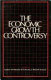 The Economic growth controversy /