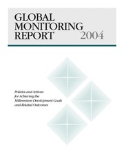 Global monitoring report. policies and actions for achieving the Millennium Development Goals and related outcomes.