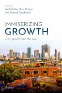 Immiserizing growth : when growth fails the poor /