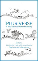 Pluriverse : a post-development dictionary /