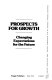 Prospects for growth : changing expectations for the future /