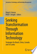 Seeking transformation through information technology : strategies for Brazil, China, Canada and Sri Lanka /