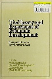 The Theory and experience of economic development : essays in honor of Sir W. Arthur Lewis /