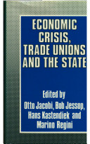 Economic crisis, trade unions, and the state /