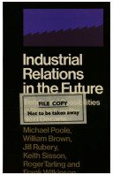 Industrial relations in the future : trends and possibilities in Britain over the next decade /