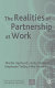 The realties of partnership at work /