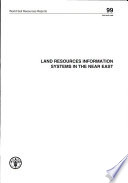 Land resources information systems in the Near East : regional workshop, Cairo, 3-7 September 2001.