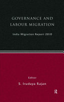 Governance and labour migration : India migration report 2010 /