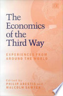 The economics of the third way : experiences from around the world /