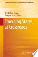 Emerging States at Crossroads /