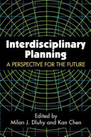 Interdisciplinary planning : a perspective for the future /