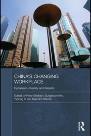 China's changing workplace : dynamism, diversity and disparity /