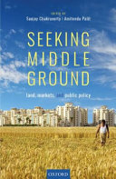 Seeking middle ground : land, markets, and public policy /
