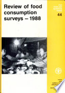 Review of food consumption surveys-1988 : household food consumption by economic groups.