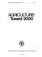 Agriculture, toward 2000.