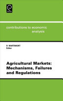 Agricultural markets : mechanisms, failures and regulations /