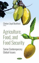 Agriculture, food, and food security : some contemporary global issues /