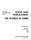 Food and population : the world in crisis /