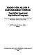 Food for all in a sustainable world : The IIASA Food and Agriculture Program : Summarizing presentations at the IIASA Food and Agriculture Program Status Report Conference, February 1981 /