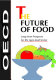 The future of food : long-term prospects for the agro-food sector.