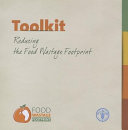 Toolkit : reducing the food wastage footprint.