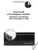 Food needs of developing countries : projections of production and consumption to 1990 /