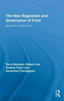 The new regulation and governance of food : beyond the food crisis? /