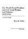 The World food problem and U.S. food politics and policies, 1972-1976 : a readings book /