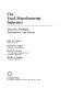 The Food manufacturing industries : structure, strategies, performance, and policies /