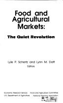 Food and agricultural markets : the quiet revolution /