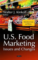 U.S. food marketing : issues and changes /