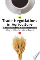 Trade negotiations in agriculture : a future common agenda for Brazil and Canada? /