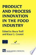 Product and process innovation in the food industry /