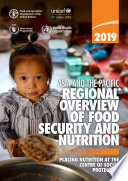Asia and the Pacific regional overview of food security and nutrition 2019 : placing nutrition at the centre of social protection.