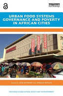 Urban Food Systems Governance and Poverty in African Cities.