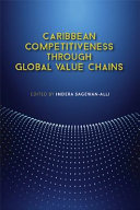 Caribbean competitiveness through global value chains /