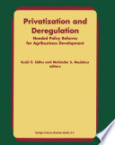 Privatization and deregulation : needed policy reforms for agribusiness development /