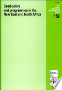 Seed policy and programmes in the Near East and North Africa : proceedings of the Regional Technical Meeting on Seed Policy and Programmes in the Near East and North Africa : Larnaca, Cyprus, 27 June-2 July 1999 /