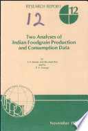 Two analyses of Indian foodgrain production and consumption data /