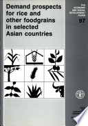 Demand prospects for rice and other foodgrains in selected Asian countries.