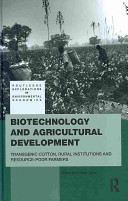 Biotechnology and agricultural development : transgenic cotton, rural institutions and resource-poor farmers /