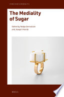 The mediality of sugar /